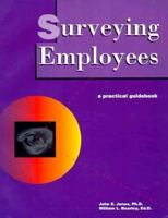 Surveying Employees: A Practical Guidebook 0874253055 Book Cover