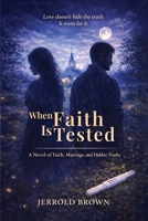 When Faith is Tested B0GWT2DK4G Book Cover