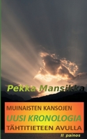Muinaisten kansojen uusi kronologia tähtitieteen avulla, II painos (Finnish Edition) 9528023304 Book Cover