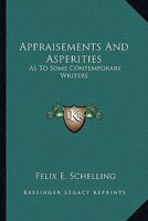 Appraisements and asperities as to some contemporary writers (Essay and general literature index reprint series) 1432631160 Book Cover