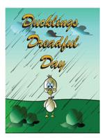 Ducklings Dreadful Day 1091467145 Book Cover