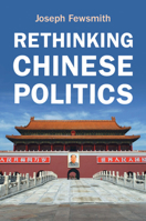 Rethinking Chinese Politics 1108926606 Book Cover
