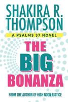 The Big Bonanza (Psalms 37 Novel Book 2) 0990672557 Book Cover