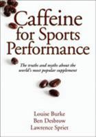 Caffeine for Sports Performance 073609511X Book Cover