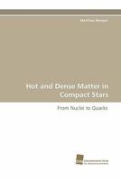 Hot and Dense Matter in Compact Stars 3838123085 Book Cover