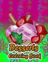 Desserts Coloring Book 1981608869 Book Cover