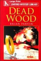 Dead Wood 0708954642 Book Cover