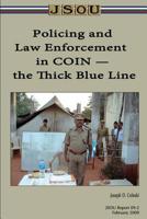 Policing and Law Enforcement in COIN - the Thick Blue Line 1071429949 Book Cover