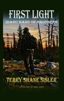 First Light Idaho Band of Brothers 7202750740 Book Cover