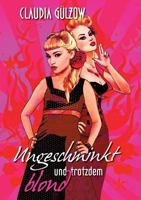 Ungeschminkt und trotzdem blond 3848248050 Book Cover
