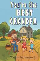 You're The BEST GRANDPA B0G48PRQMN Book Cover