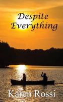 Despite Everything 1988763118 Book Cover