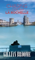 Chasing Our Dream in La Rochelle 1786930161 Book Cover