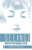 Seeing with Psychic Eyes 1424169550 Book Cover