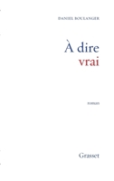A dire vrai 2246642019 Book Cover