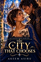 The City That Chooses (The Fortune Heirs) B0HH3DYLQJ Book Cover