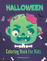 halloween coloring book for kids: 50 illustrations to color ! one-sided sheets, For kids or Teens !, Witches, Pumpkins, ghosts, graveyards, and more! B08HB247XN Book Cover