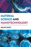 Material Science and Nanotechnology B0F9YXXM6C Book Cover