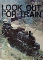 Look out for train 0909937028 Book Cover
