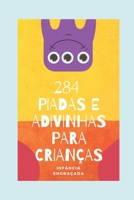 284 Piadinhas e Adivinhas Para Crianças (Portuguese Edition) B0CKCGL3RZ Book Cover