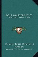 Lost Masterpieces and other Verses 1165652730 Book Cover