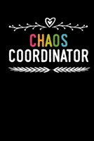 Chaos Coordinator: blank lined notebook and funny journal gag gift for coworkers and colleagues 1673504094 Book Cover