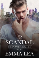 Scandal: The Playbook Series Book 4 0645480649 Book Cover