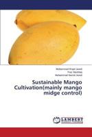 Sustainable Mango Cultivation(mainly Mango Midge Control) 3659584738 Book Cover