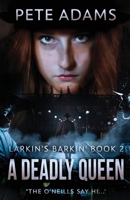 A Deadly Queen (Larkin's Barkin') 4824197937 Book Cover