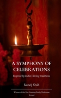A Symphony of Celebrations Inspired by India's living traditions 9375437396 Book Cover