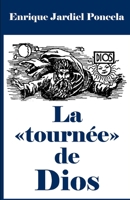 La «tournée» de Dios B08DSYQ1RT Book Cover