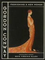 Gordon Conway: Fashioning a New Woman (American Studies Series) 0292704704 Book Cover