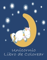 Unicornio Libro de Colorear: Para niños de 2-5 años; Libro para colorear de Niza niños - 100 Páginas mágico con unicornios y Niños en Color B0916VGQ47 Book Cover