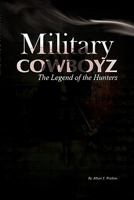Military Cowboyz 098306511X Book Cover