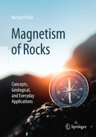 Magnetism of Rocks: Concepts, Geological, and Everyday Applications 3662704277 Book Cover