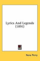 Lyrics and Legends 116388975X Book Cover