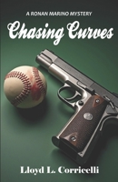 Chasing Curves: A Ronan Marino Mystery 150765376X Book Cover