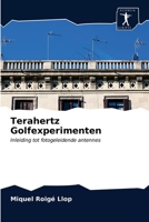 Terahertz Golfexperimenten: Inleiding tot fotogeleidende antennes 6200854971 Book Cover