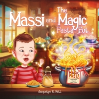 The Massi and Magic Pasta Pot B0FT8V87XM Book Cover