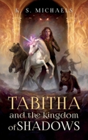 Tabitha and the Kingdom of Shadows B0F9QRNBV1 Book Cover