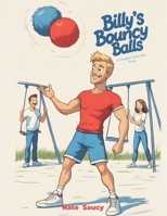 Billy's Bouncy Balls (Naughty Never Dies) B0FQ5TD83C Book Cover