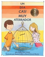 Un d�a casi muy aterrador 0998156132 Book Cover