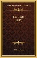 Fox Texts - Primary Source Edition 1015975445 Book Cover