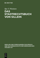 Das Stadtrechtsbuch Von Sillein: Einleitung, Edition Und Glossar 311003543X Book Cover