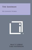 The Sandman: His Japanese Stories 1432500686 Book Cover