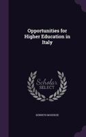 Opportunities for higher education in Italy 1175733423 Book Cover