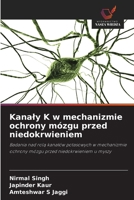 Kanaly K w mechanizmie ochrony mózgu przed niedokrwieniem (Polish Edition) 6202437642 Book Cover