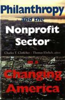 Philanthropy and the Nonprofit Sector in a Changing America (Philanthropic Studies) 0253214831 Book Cover