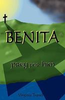 BENITA: prey for him 1421891522 Book Cover