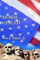 Moral Health 1930859783 Book Cover